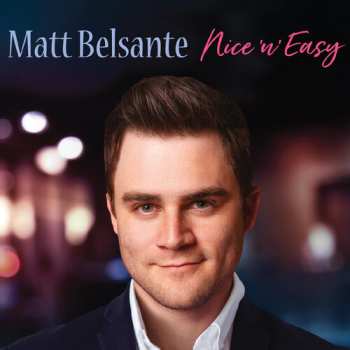 CD Matt Belsante: Nice 'N' Easy