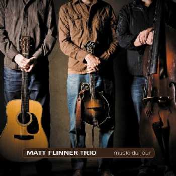 Album Matt Flinner Trio: Music Du Jour
