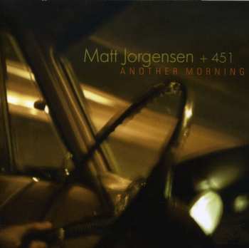 CD Matt Jorgensen: Another Morning