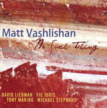 Album Matt Vashlishan: No Such Thing
