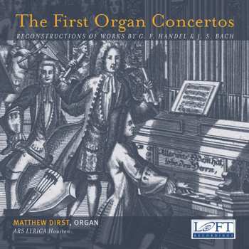 Album Matthew Dirst: The First Organ Concertos