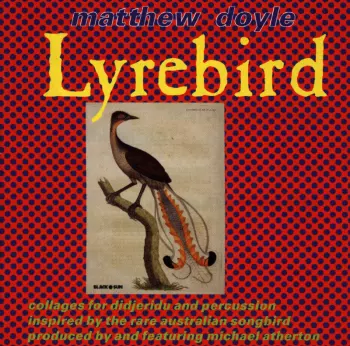 Matthew Doyle: Lyrebird