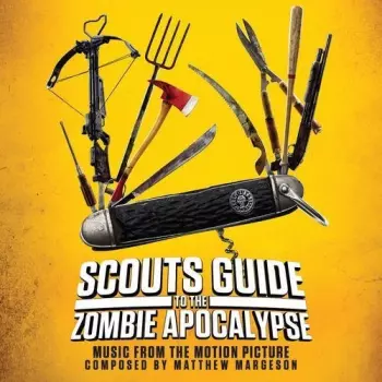 Scouts Guide To The Zombie Apocalypse (Music From The Motion Picture)