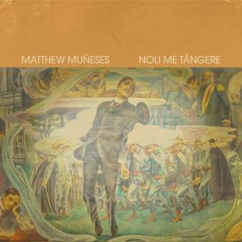 Album Matthew Muneses: Noli Me Tangere