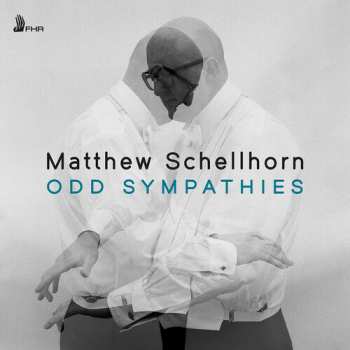 Album Matthew Schellhorn: Odd Sympathies