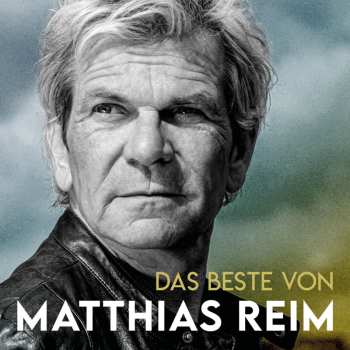 CD Matthias Reim: Das Beste Von Matthias Reim
