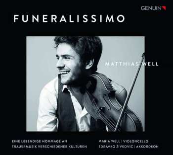 CD Matthias Well: Funeralissimo