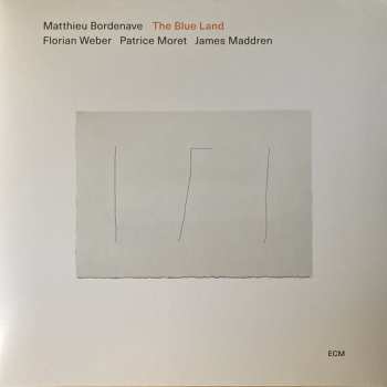 LP Matthieu Bordenave: The Blue Land