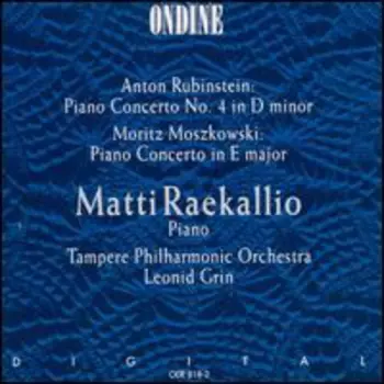 Rubinstein, Moszkowski Piano Concertos - Raekallio