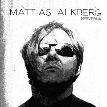 LP Mattias Alkberg: Nerverna