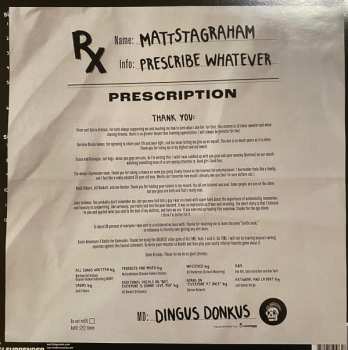 LP Mattstagraham: Prescribe Whatever