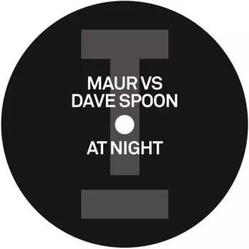 Maur Vs Dave Spoon: At Night