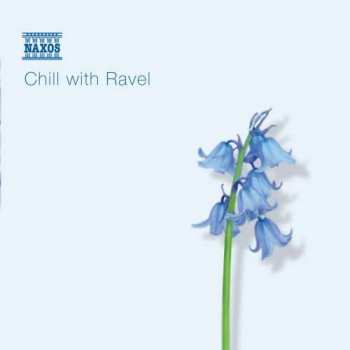 CD Maurice Ravel: Chill With Ravel