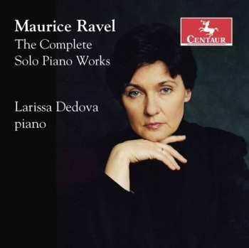 2CD Maurice Ravel: The Complete Solo Piano Works
