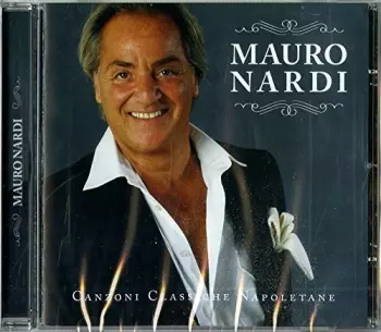 Mauro Nardi: Canzoni Classiche Napoletane