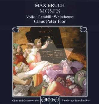 2CD Max Bruch: Moses