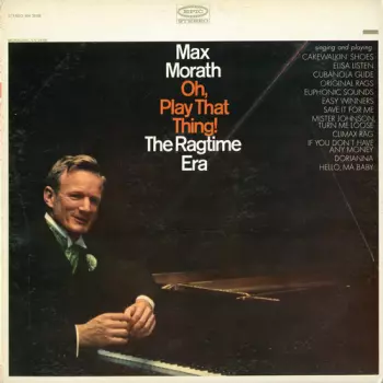 Oh, Play That Thing! The Ragtime Era
