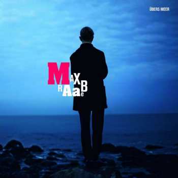 CD Max Raabe: Übers Meer