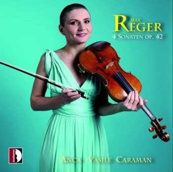 CD Max Reger: 4 Sonaten Op. 42