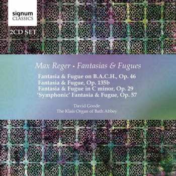 CD Max Reger: Fantasias & Fugues