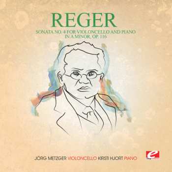 CD Max Reger: Sonata 4 Violoncello Piano In A Min 116