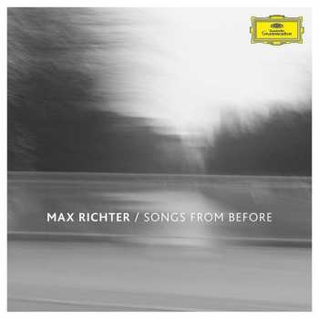 CD Max Richter: Songs From Before