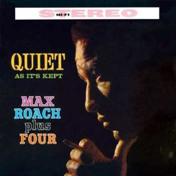 Album Max Roach Plus Four: Quiet As It's Kept + Parisian Sketches