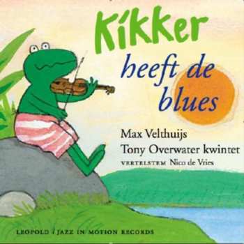 Album Max Velthuijs: Kikker Heeft De Blues