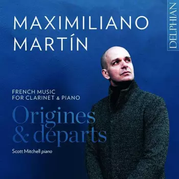 Origines & Départs: French Music For Clarinet And Piano