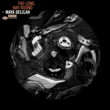LP Maya Delilah: The Long Way Round