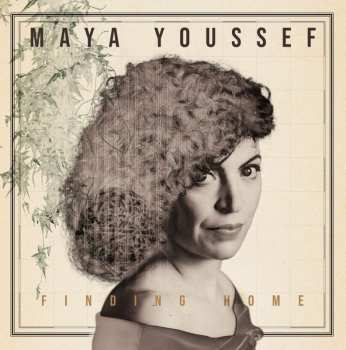 2LP Maya Youssef: Finding Home