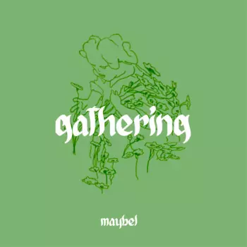 Maybel: Gathering