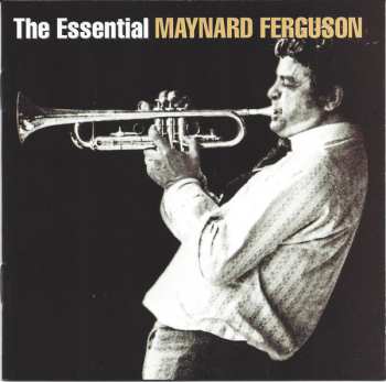 Album Maynard Ferguson: The Essential Maynard Ferguson