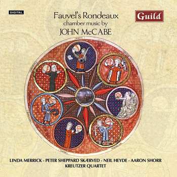 Album Mccabe / Merrick / Shorr / Kreutzer Quartet: Fauvels Rondeaux