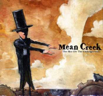 LP Mean Creek: The Sky (Or The Underground)