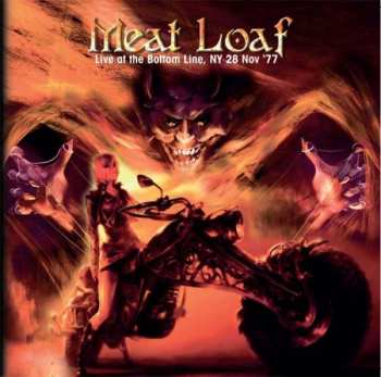 2CD Meat Loaf: Live At The Bottom Line, NY 28 Nov '77