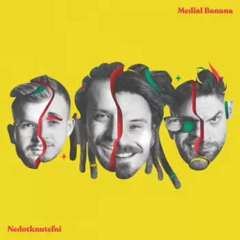 Medial Banana:  Nedotknuteľní