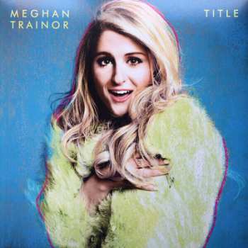 LP Meghan Trainor: Title