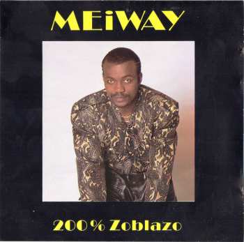CD Meiway: 200% Zoblazo