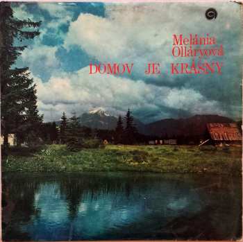LP Melánia Olláryová: Domov Je Krásny