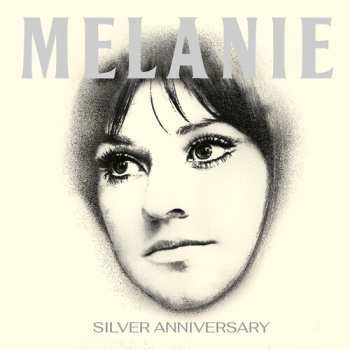 2CD Melanie: Silver Anniversary