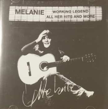 Album Melanie: Working Legend  : All Her Hits And More