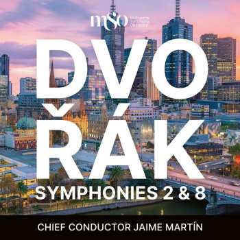 Album Melbourne Symphony Orchestra / Martin,jaime: Dvorak: Symphonies 2 & 8