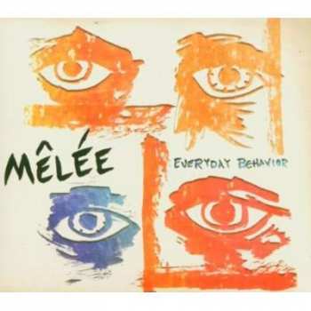 CD Mêlée: Everyday Behavior