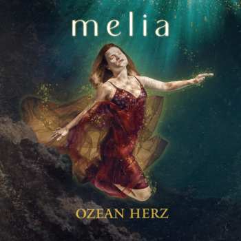 CD Melia: Ozean Herz