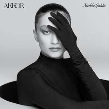 2LP Melike Şahin: Akkor