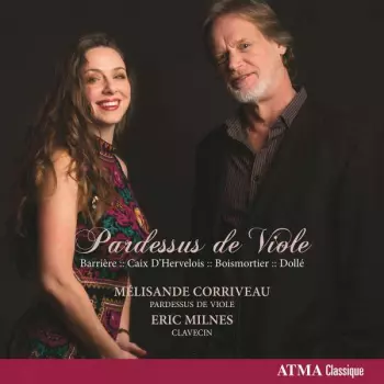 Pardessus de Viole - Barrière, Caix D'Hervelois, Boismortier, Dollé