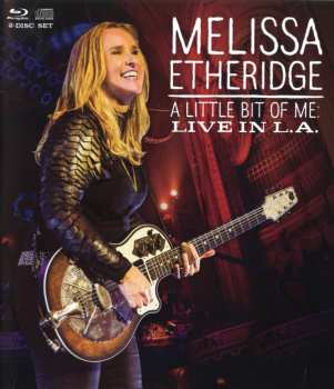 CD/Blu-ray Melissa Etheridge: A Little Bit Of ME: Live In L.A.