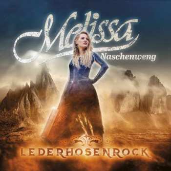 CD Melissa Naschenweng: Lederhosenrock