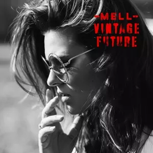 Mell: Mell & Vintage Future
